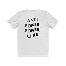 Load image into Gallery viewer, Anti Zoner Zoner Club T-Shirt

