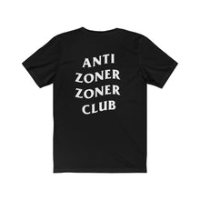 Load image into Gallery viewer, Anti Zoner Zoner Club T-Shirt
